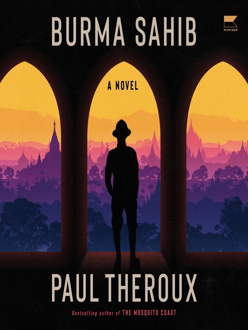 Title details for Burma Sahib by Paul Theroux - Wait list